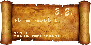 Bőhm Euszták névjegykártya